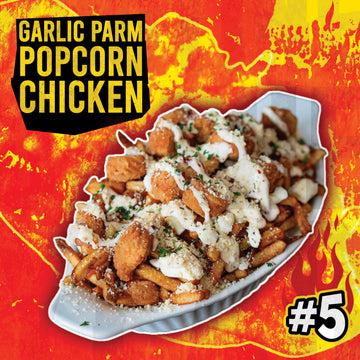 Garlic Parm Popcorn Chicken Poutine (Dec. 30 - Jan. 5)