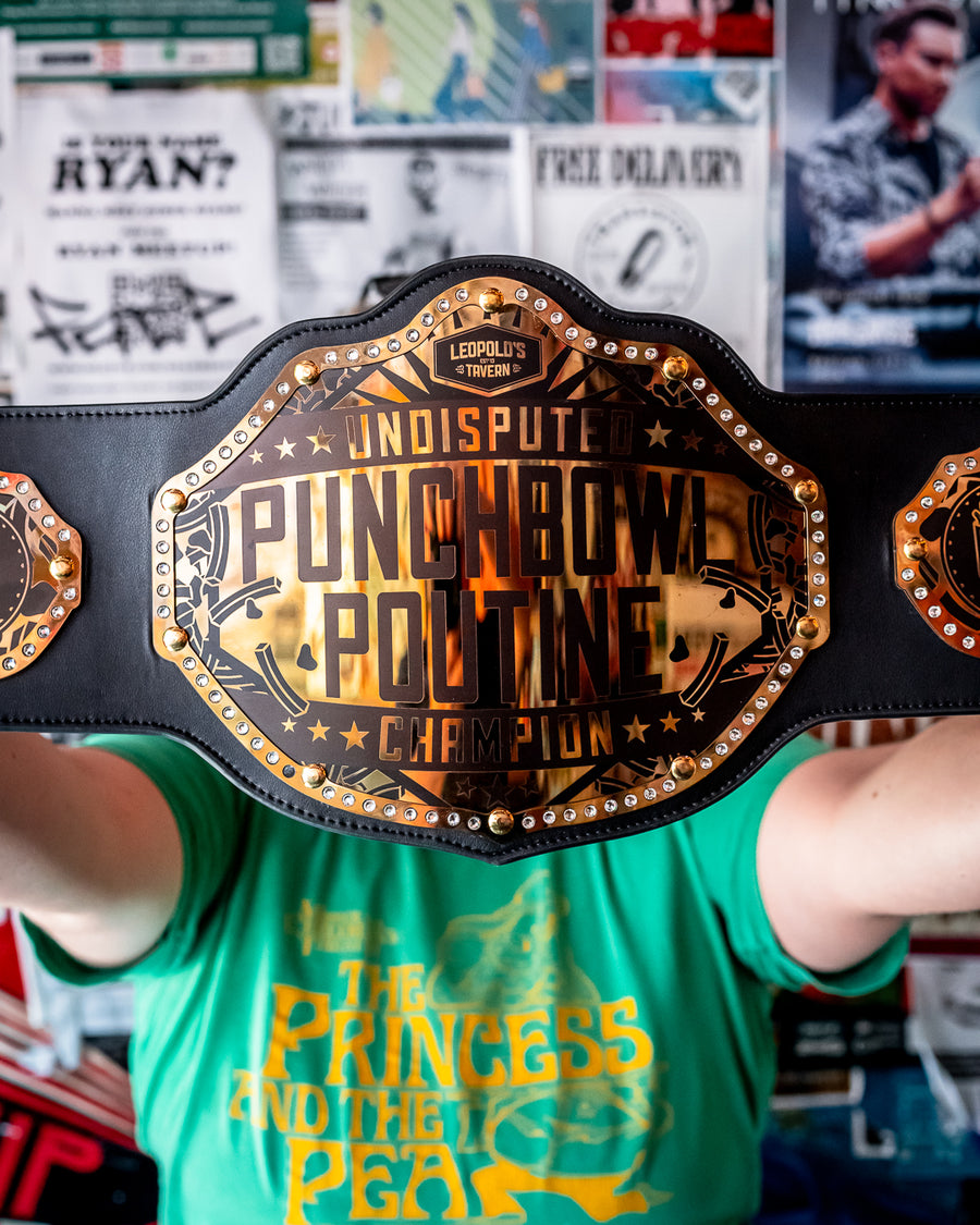 Punchbowl Poutine Championship Belt